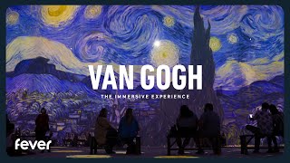 Van Gogh The Immersive Experience  Fever [upl. by Derfnam]