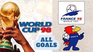 FIFA World Cup 1998  All Goals [upl. by Nenad476]