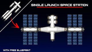 Single launch Space Station  Free blueprint  Spaceflight simulator [upl. by Llertnahs]