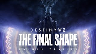 Destiny 2 The Final Shape  Launch Trailer [upl. by Yeleen276]