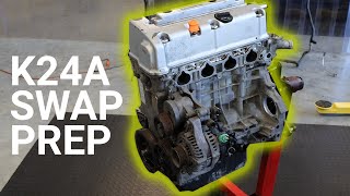 K24A Swap  Engine Prep [upl. by Kehoe]