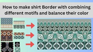 Making of Shirt Border in Textile Designing with combining different Motifs in Photoshop [upl. by Samoht475]