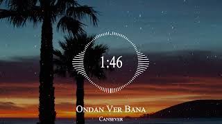 Cansever  Ondan Ver Bana [upl. by Malilliw152]