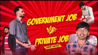 GOVERNMENT JOB VS PRIVATE JOB [upl. by Evets]