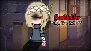 Backstabber💔 YarichibBClub´ Angst Itome Koshiro [upl. by Uriiah]