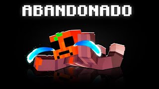 Fui ABANDONADO en Minecraft [upl. by Lledo160]