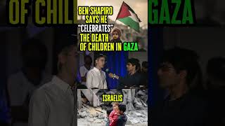 Ben Shapiro Says He “Celebrates” The Death Of Children In Gaza [upl. by Milburn]