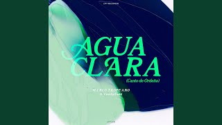 Agua Clara [upl. by Clemmy]