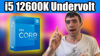 Undervolt your i5 12600K for more FPS and Lower Temperature [upl. by Aneger860]