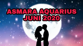 ASMARA AQUARIUS  JUNI 2020  Dia Butuh Support Kamu [upl. by Tomasina]