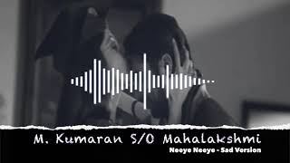 Neeye Neeye  Sad version  M Kumaran SO Mahalakshmi  I Love you Amma Mother [upl. by Eira]