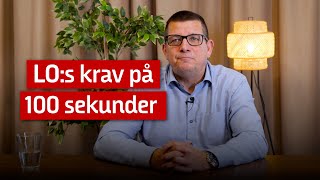 LOs avtalssekreterare Vi kräver högre löner till alla [upl. by Suiratnod]