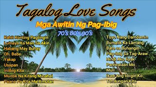 Tagalog Love Songs  Mga Awitin Ng PagIbig  70s 80s 90s [upl. by Akinar]