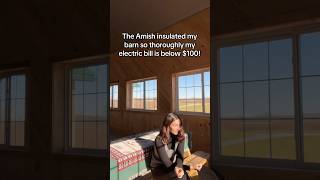 My Amish barn is so well insulated my electric bill is below 100 [upl. by Suter]