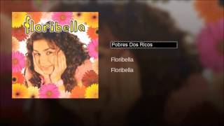 4 Floribella  Pobres Dos Ricos Original [upl. by Yro]