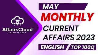 Monthly Current Affairs May 2023  English  AffairsCloud  Top 100  By Vikas [upl. by Erhard]