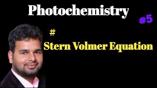 Photochemistry Bsc 3 5 Stern volmer equation [upl. by Airottiv]