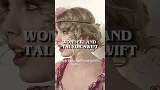 Wonderland Taylor Swift  missbrooke [upl. by Names]