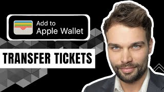 How to Transfer Tickets From Apple Wallet [upl. by Ly]