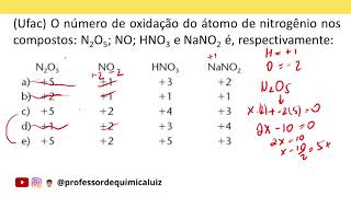 Ufac O número de oxidação do átomo de nitrogênio nos compostos N2O5 NO HNO3 e NaNO2 é [upl. by Eenahpets145]