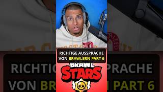 Richtige Aussprache von BRAWLERN PART 6 brawlstars brawlstarsedit shorts [upl. by Boniface722]