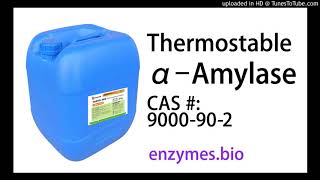 Thermostable Alpha Amylase Enzymes Suppliers CAS 9000924 [upl. by Tatum]