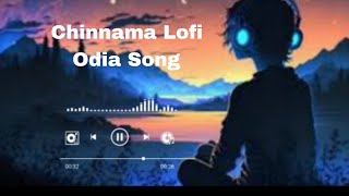 Chinnama  new sambalpur song  Lofi Odia Song  music odiamusic trendingsong song lofimusic [upl. by Margy]