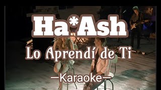 Karaoke Ha Ash Lo Aprendí de Ti [upl. by Straus]