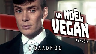 🎙️ quot UN NOËL VEGAN quot Détournement par Daadhoo de PEAKY BLINDERS [upl. by Gainor]