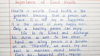 Write a short essay on Importance of good health  Essay Writing  English [upl. by Ryley]