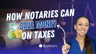 How Notaries can Save Money on Taxes [upl. by Zurheide]