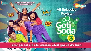 Goti Soda  Season 3  All Episodes  Review  Gujarati Web Series  Sanjay Gordiya  ShemarooMe [upl. by Anigal301]