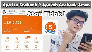 Apa itu Seabank  Apakah Seabank Aman atau Tidak❗ [upl. by Grubman909]