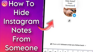 How to Hide Instagram Notes from Specific Users [upl. by Frick3]