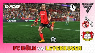 FC KÖLN vs BAYER LEVERKUSEN  FrauenBundesliga 202425  EA SPORTS FC 202425 [upl. by Eet]