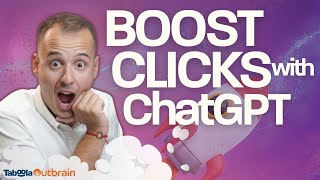 Boost Clicks with ChatGPT Taboola amp Outbrain [upl. by Fox]