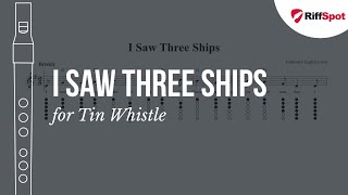 I Saw Three Ships Tin Whistle Tab [upl. by Adroj]