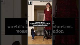 Moment When the Worlds Tallest and Shortest Women Met in London guinnessworldrecords viralvideo [upl. by Keary]