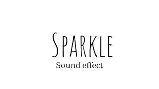 Sparkle Sound Effect [upl. by Maxima]