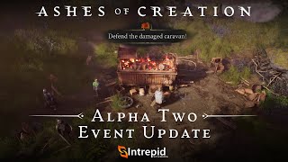 Ashes of Creation Alpha Two Event Update [upl. by Aynatahs415]