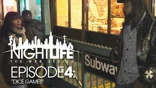 Nightlife Web Series  Episode 4  quotThe Dice Gamesquot [upl. by Nealah661]