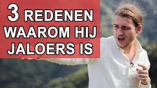 Mijn vriend is jaloers Hier Zijn 3 Redenen Waarom  Tips [upl. by Mihsah]