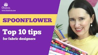 Top 10 Spoonflower Tips for Fabric Designers [upl. by Stormi]