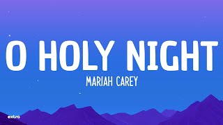 Mariah Carey  O Holy Night Lyrics [upl. by Kruter]