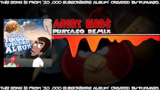 Angry Birds PUNYASO Remix [upl. by Caffrey]