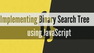 Binary Search Tree in JavaScript  Preorder Traversal  Postorder Traversal  Inorder Traversal [upl. by Ashli]