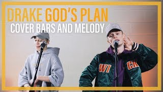 Drake  Gods Plan  Bars and Melody COVER [upl. by Ahsemac]