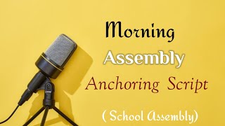 School Morning Assembly Anchoring Script  School Assembly Comparing  Morning Assembly Anchoring [upl. by Voltmer528]