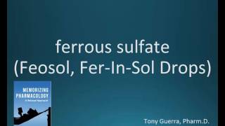 How to pronounce ferrous sulfate Feosol FerInSol Memorizing Pharmacology Flashcard [upl. by Saltsman5]