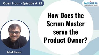 How Does the Scrum Master Serve the Product Owner [upl. by Anehc]